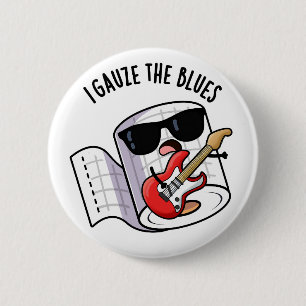 Ik gaas de blues grappige eerste hulp woordspeling ronde button 5,7 cm