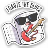 Ik gaas de blues grappige eerste hulp woordspeling sticker (Voorkant)