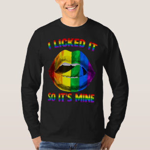 Ik gaf het een licentie, dus het is Mine Lgbtq Lip T-shirt