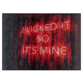 Ik gaf het zo zijn mijn. snijplank (Voorkant)