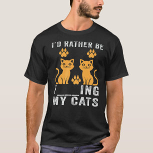 Ik gaf liever mijn katten te eten  Kitten grap kat T-shirt
