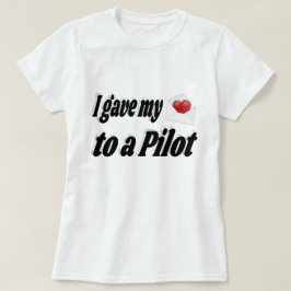 Ik gaf mijn hart aan een piloot t-shirt
