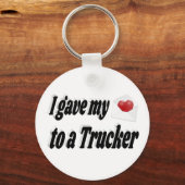Ik gaf mijn hart aan een trucker sleutelhanger (Voorkant)