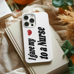 Ik gaf mijn hart aan een verpleegster Case-Mate iPhone case