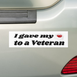 Ik gaf mijn hart aan een veteraan bumpersticker