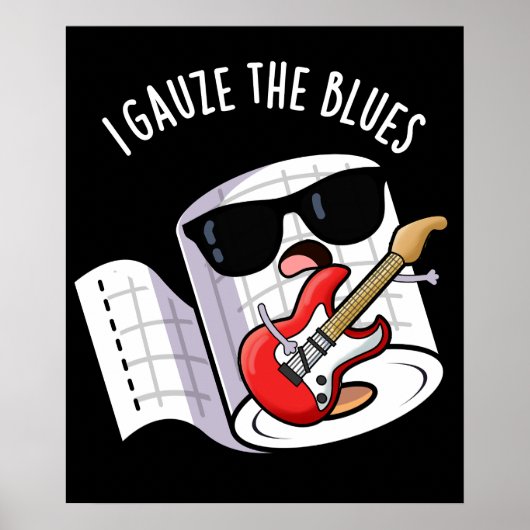 Ik Gazen De Blues Grappige Eerste Hulp Pun Donkere Poster (Voorkant)
