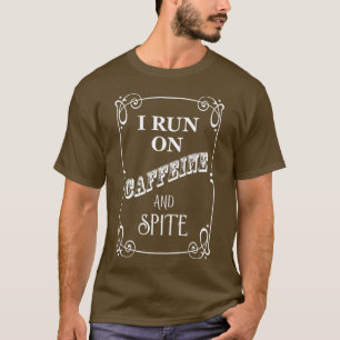 Ik gebruik cafeïne en spit t-shirt