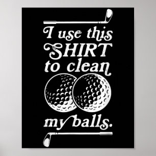Ik gebruik dit Shirt om mijn citaat voor golfliefh Poster