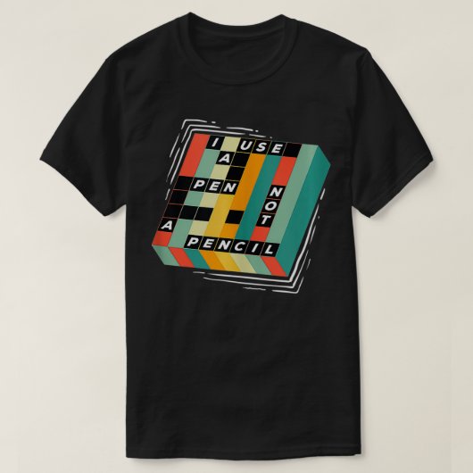 Ik gebruik een pen niet een potlood Funny Crosswor T-shirt (Design voorkant)