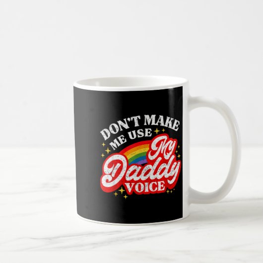 Ik Gebruik Niet Daddy Stem Lgbt Koffiemok (Rechts)