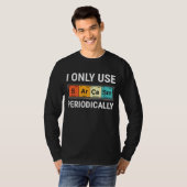 Ik gebruik Sarcasm alleen periodiek T-shirt (Voorkant volledig)