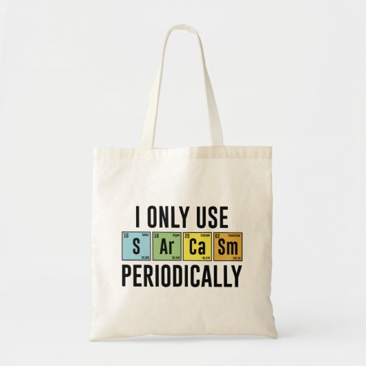 Ik gebruik Sarcasm alleen periodiek Tote Bag (Voorkant)
