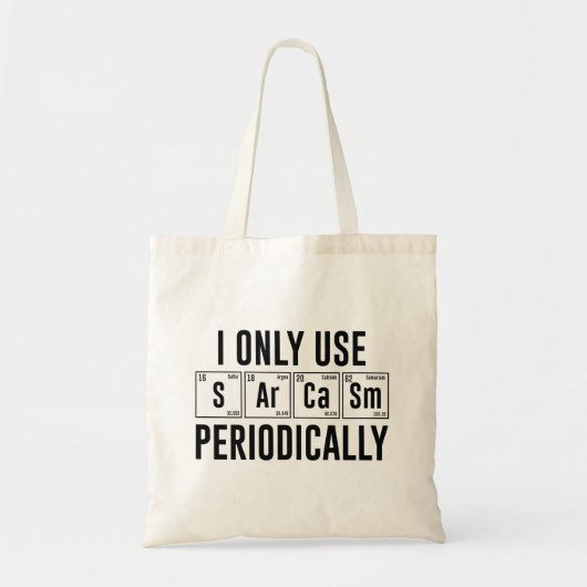 Ik gebruik Sarcasm alleen periodiek Tote Bag (Voorkant)