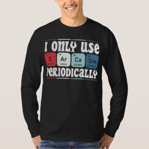 Ik Gebruik Sarcasme Alleen Periodiek Cool Wetensch T-shirt