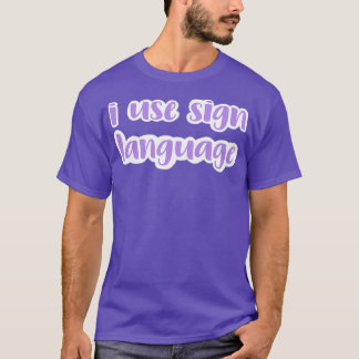 ik gebruik tekentaallavender t-shirt