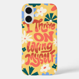 Ik gedijt op het houden van mezelf - zelfvertrouwe iPhone 16 hoesje