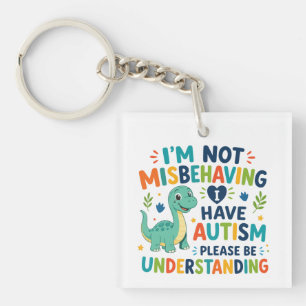 Ik gedraag me niet slecht, ik heb autisme sleutelhanger