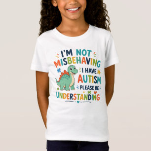Ik gedraag me niet slecht, ik heb autisme t-shirt
