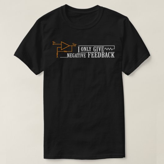 Ik geef alleen negatieve feedback t-shirt (Design voorkant)