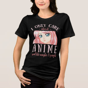 Ik geef alleen om Anime en misschien wel 3 mensen Tri-Blend Shirt