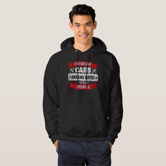 Ik geef alleen om auto's en misschien om 3 mensen hoodie (Voorkant volledig)