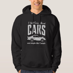 Ik geef alleen om Cars Gift voor autoliefhebbers Hoodie
