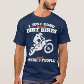 Ik geef alleen om Dirt Bike Enduro Biker Gift T-shirt (Voorkant)