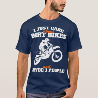 Ik geef alleen om Dirt Bike Enduro Biker Gift T-shirt