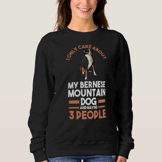 Ik geef alleen om mijn Bernese Berg Trui (Voorkant)