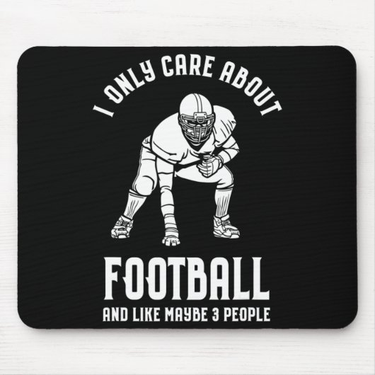 Ik geef alleen om mijn Football en om 3 mensen Muismat (Voorkant)