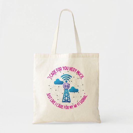 IK GEEF ALLEEN OM MIJN WIFI-SIGNAAL TOTE BAG (Voorkant)