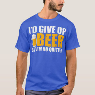 Ik geef Beer op, maar ik ben niet echt geschikt T-shirt