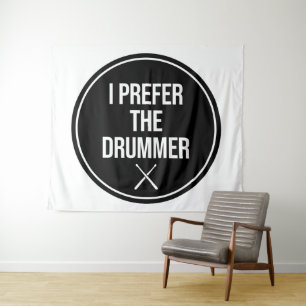 Ik geef de voorkeur aan de drummer wandkleed