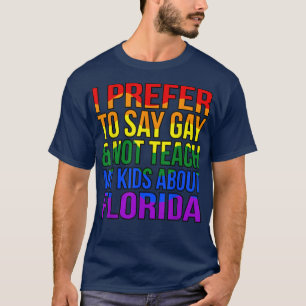 Ik geef de voorkeur aan Gay LGBTQ Pride Month Supp T-shirt
