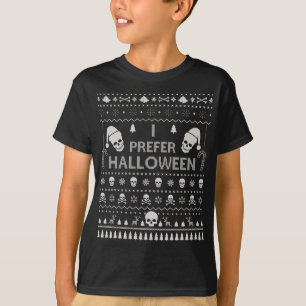 Ik geef de voorkeur aan Halloween KerstSweater Fun T-shirt