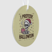 Ik geef de voorkeur aan Halloween Spooky Xmas Skel Ornament (voorkant)
