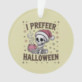 Ik geef de voorkeur aan Halloween Spooky Xmas Skel Ornament (voorkant)