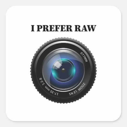 Ik geef de voorkeur aan Raw Vierkante Sticker (Voorkant)