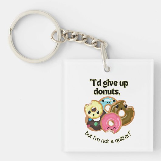 IK GEEF DONUTS OP, MAAR BEN NIET STIL SLEUTELHANGER (voorkant)