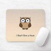 Ik geef geen Cartoon Owl Muismat (Met muis)