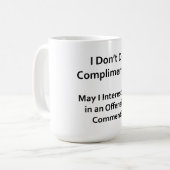 Ik Geef Geen Complimenten Koffiemok (Voorkant links)