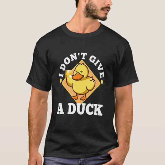 Ik geef geen Duck 1 T-shirt (Voorkant)