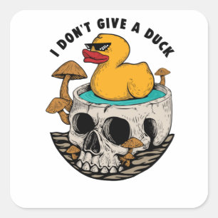 Ik geef geen Duck Vierkante Sticker