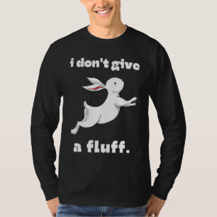 Ik geef geen fluf schattig konijntje paasmaandag v t-shirt