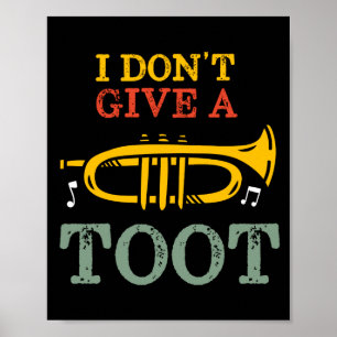 Ik Geef Geen Fluit Funny Trompetspeler Puns Poster