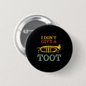 Ik Geef Geen Fluitje Funny Trompetspeler Puns Ronde Button 5,7 Cm (Voorkant /achterkant)