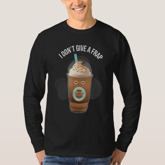 Ik geef geen frap-kluitje t-shirt (Voorkant)