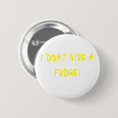 IK GEEF GEEN FUSIE! RONDE BUTTON 5,7 CM (Voorkant /achterkant)