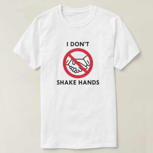 Ik Geef Geen Handen T-shirt (Design voorkant)