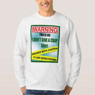 Ik geef geen krap Shirt